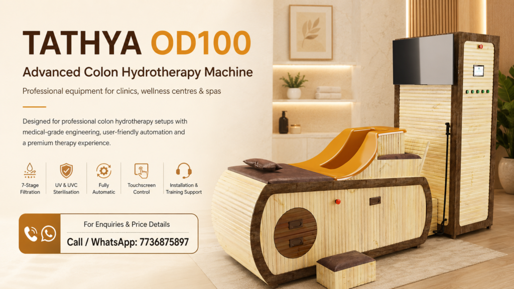 Tathya Colon Hydrotherapy Machine in India: OD100 Features, Price, Specifications & Installation Guide tathya colon hydrotherapy machine